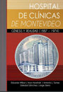Hospital de Clínicas de Montevideo. Génesis y realidad (1887 – 1974).jpg.jpg