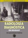Radiología diagnóstica en Uruguay una aproximación histórica.jpg.jpg